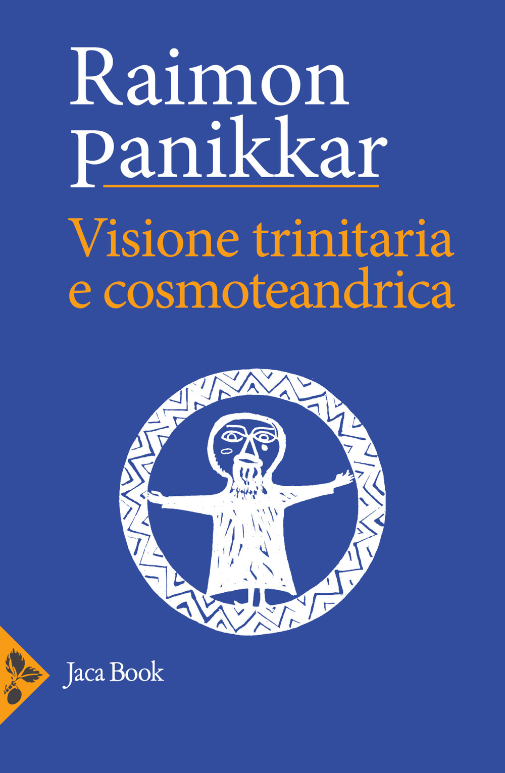 Libro Visione trinitaria e cosmotendrica. Dio-uomo-cosmo di Raimon Panikkar - ean 9788816418103 - Jaca Book