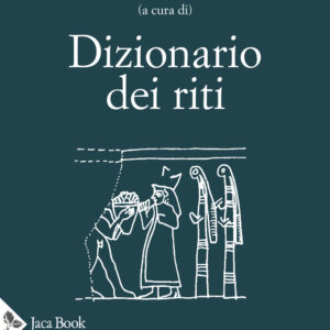 Libro Dizionario dei riti di  - ean 9788816418127 - Jaca Book