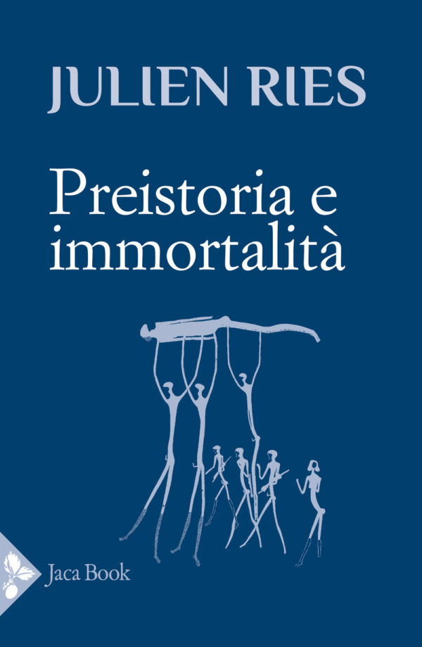 Libro Preistoria e immortalità di Julien Ries - ean 9788816418165 - Jaca Book