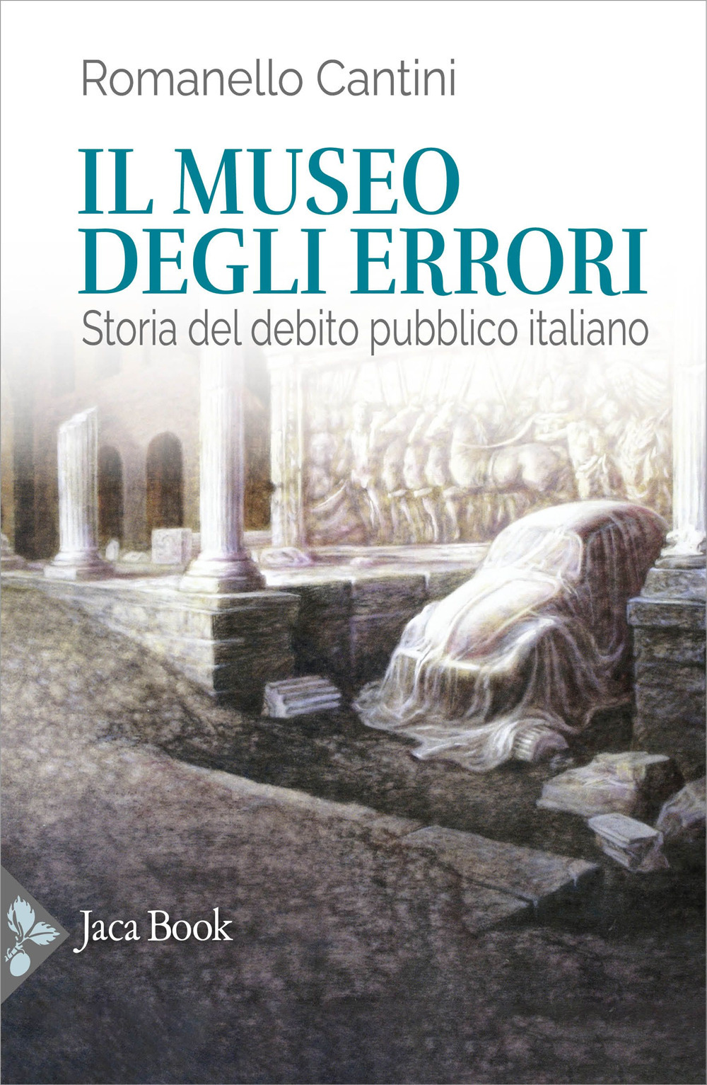 Libro museo degli errori. Storia del debito pubblico italiano di Romanello Cantini - ean 9788816418196 - Jaca Book