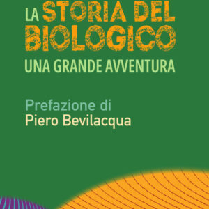 Libro storia del biologico di Alberto Berton; Piero Bevilacqua - ean 9788816418219 - Jaca Book