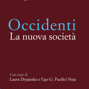 Libro Occidenti. La nuova società di Renato Mannheimer; Giorgio Pacifici - ean 9788816418233 - Jaca Book