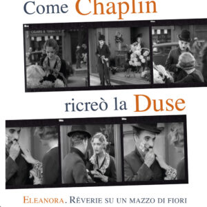 Libro Come Chaplin ricreò la Duse di Charlie Chaplin - ean 9788816418622 - Jaca Book