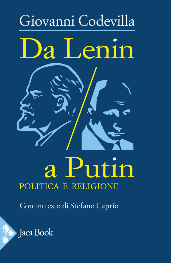 Libro Da Lenin a Putin. Politica e religione di Giovanni Codevilla - ean 9788816418653 - Jaca Book