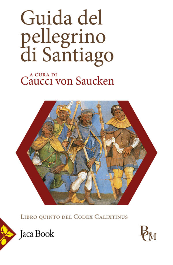 Libro Guida del pellegrino di Santiago di  - ean 9788816418660 - Jaca Book