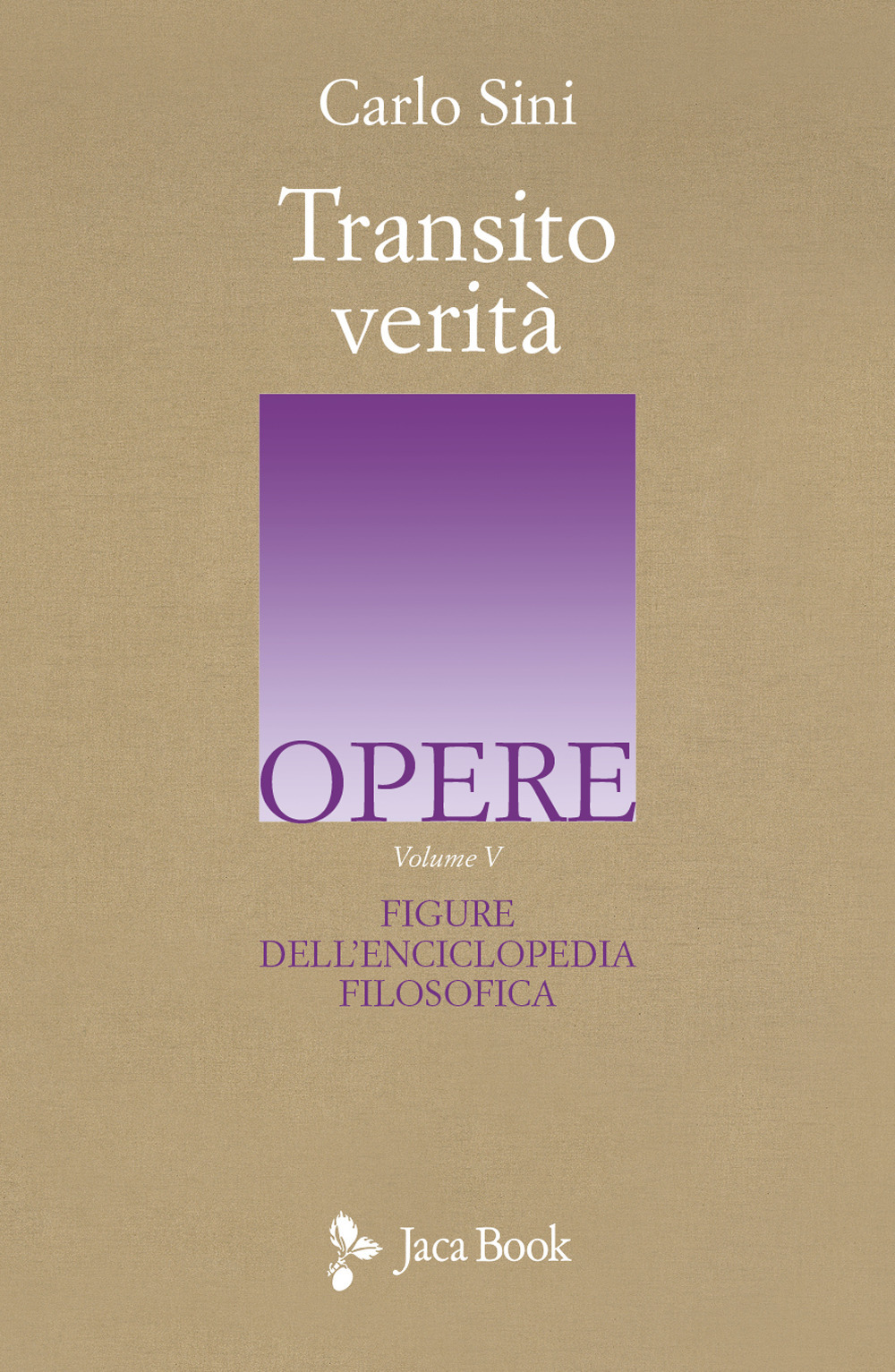 Libro Transito Verità di Carlo Sini - ean 9788816418738 - Jaca Book