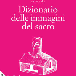 Libro Dizionario delle immagini del sacro di  - ean 9788816418813 - Jaca Book