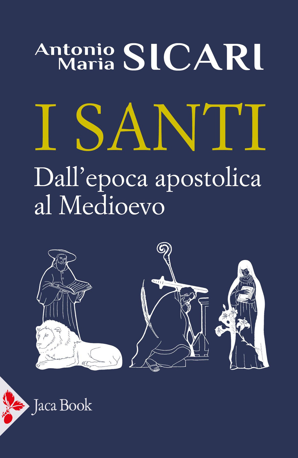 Libro santi. Dall'epoca apostolica al Medioevo di Antonio Maria Sicari - ean 9788816419032 - Jaca Book
