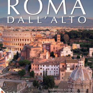Libro Roma dall'alto. Forme della città nella storia di Alberta Campitelli; Roberto Cassanelli; Massimiliano David; Vittorio Franchetti Pardo; Christoph Luitpold Frommel; Paolo Liverani; Gilles Sauron; Gehrard Wiedmann - ean 9788816419087 - Jaca Book