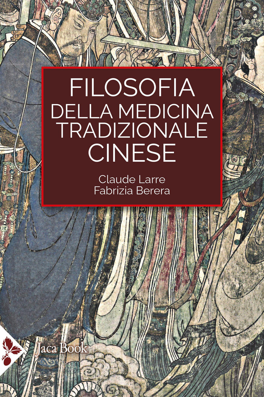 Libro Filosofia della medicina tradizionale cinese di Claude Larre; Fabrizia Berera - ean 9788816419094 - Jaca Book