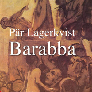 Libro Barabba di Pär Lagerkvist - ean 9788816419131 - Jaca Book