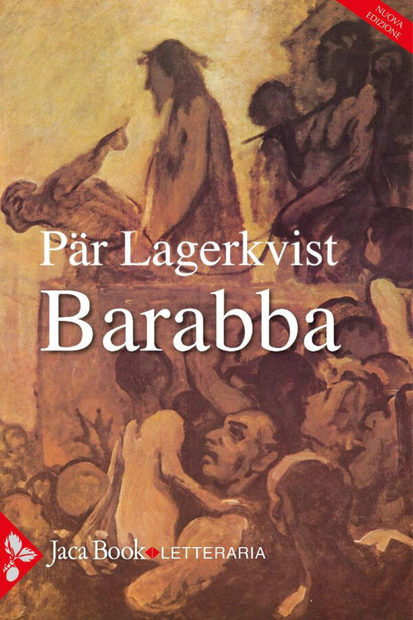 Libro Barabba di Pär Lagerkvist - ean 9788816419131 - Jaca Book