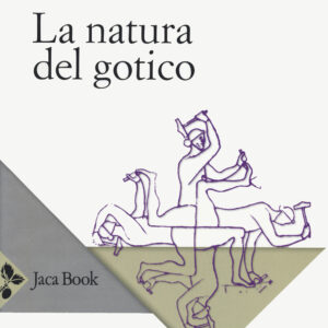 Libro natura del gotico di John Ruskin - ean 9788816419230 - Jaca Book