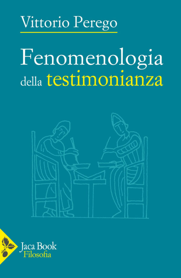 Libro Fenomenologia della testimonianza di Vittorio Perego - ean 9788816419438 - Jaca Book