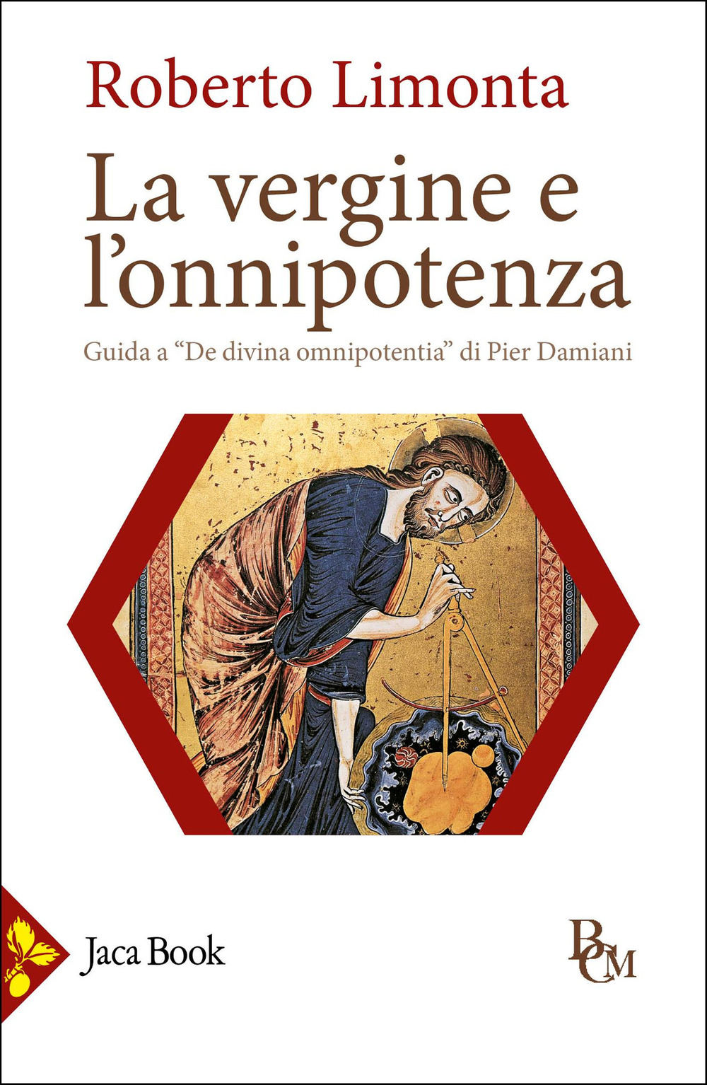 Libro vergine e l'onnipotenza. Guida a «De divina omnipotentia» di Roberto Limonta - ean 9788816419445 - Jaca Book
