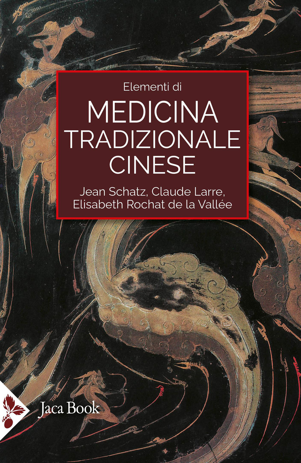 Libro Elementi di medicina tradizionale cinese di Claude Larre; Elisabeth Rochat de la Vallée; Jean Schatz - ean 9788816419599 - Jaca Book