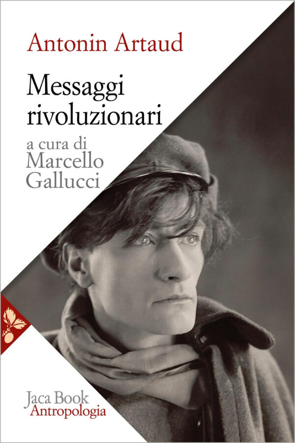 Libro Messaggi rivoluzionari di Antonin Artaud - ean 9788816419636 - Jaca Book