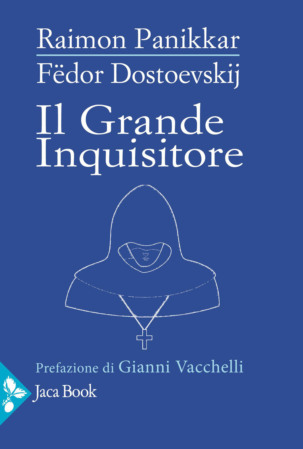 Libro grande inquisitore di Raimon Panikkar; Fëdor Dostoevskij - ean 9788816419735 - Jaca Book