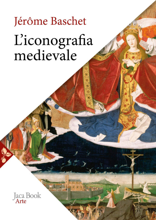 Libro iconografia medievale di Jérôme Baschet - ean 9788816419766 - Jaca Book