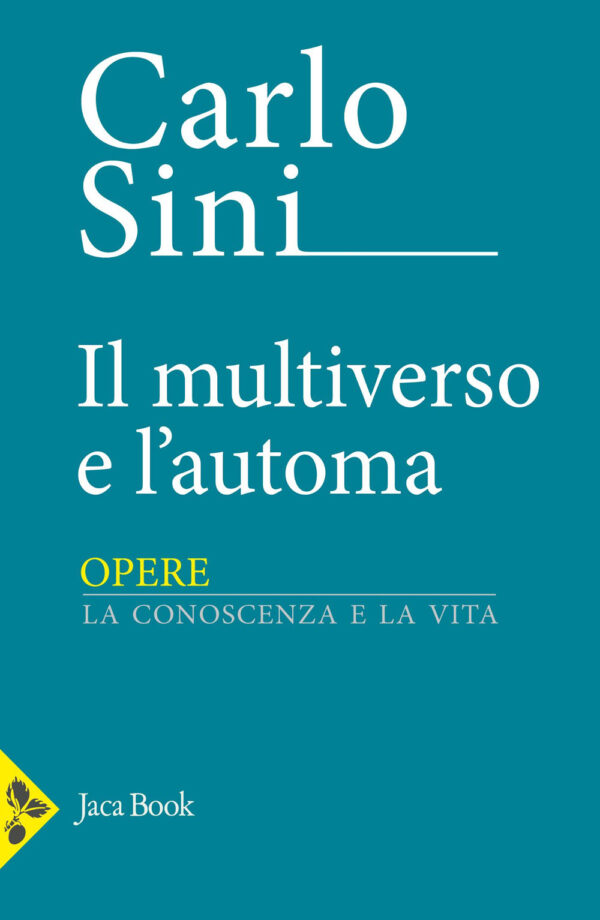 Libro multiverso e l'automa di Carlo Sini - ean 9788816419827 - Jaca Book
