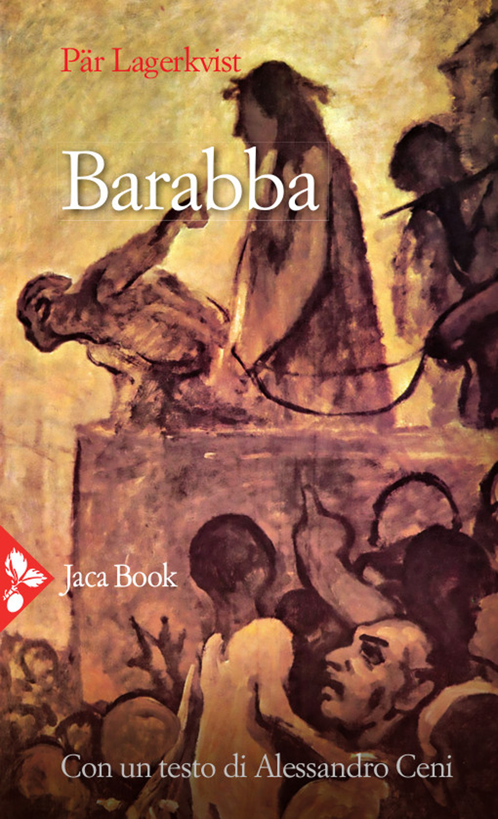 Libro Barabba di Pär Lagerkvist - ean 9788816502802 - Jaca Book