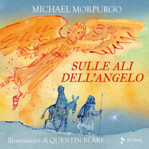 Libro Sulle ali dell'angelo di Michael Morpurgo - ean 9788816574939 - Jaca Book