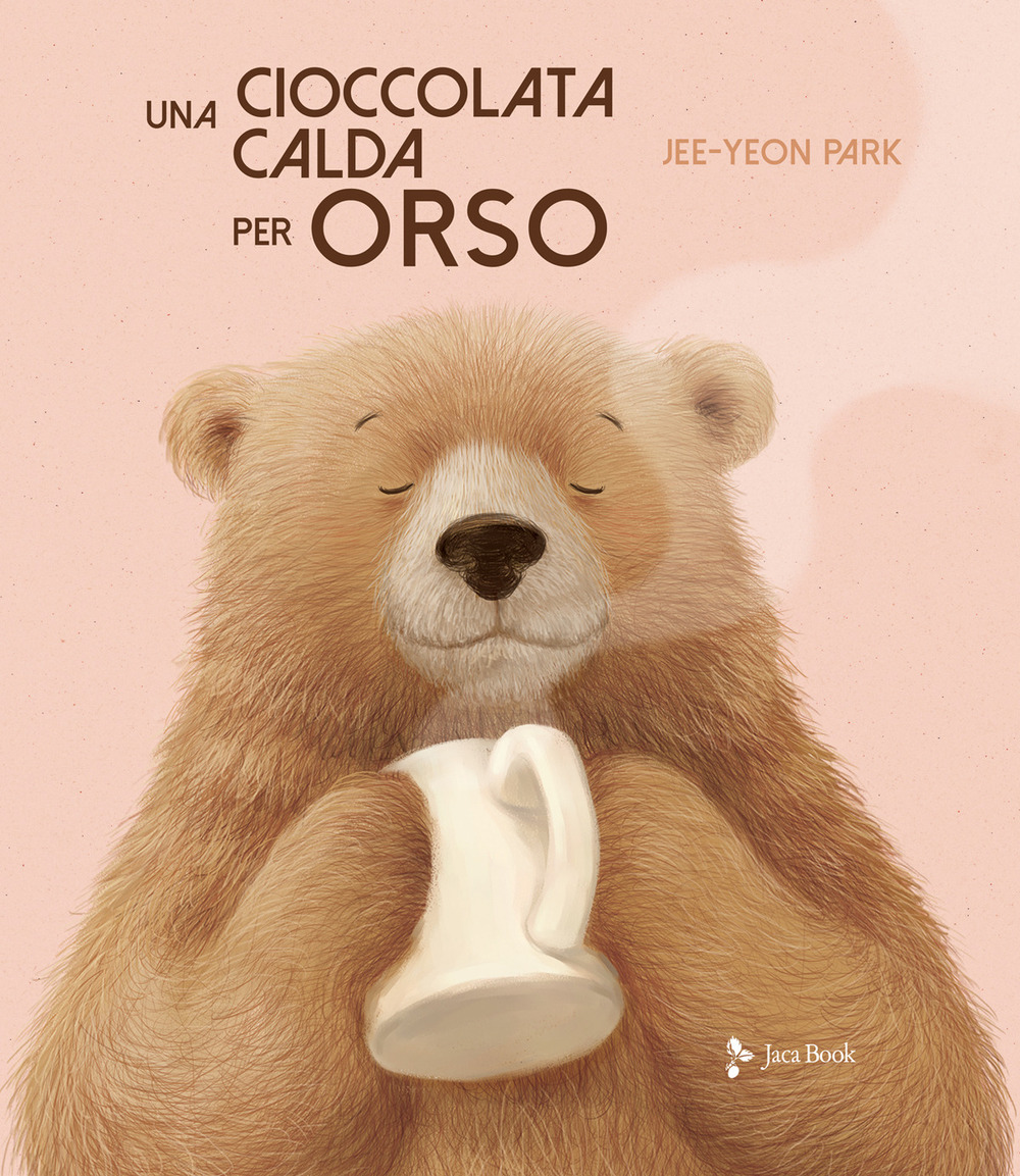 Libro cioccolata calda per orso di Jee-Yeon Park - ean 9788816574977 - Jaca Book