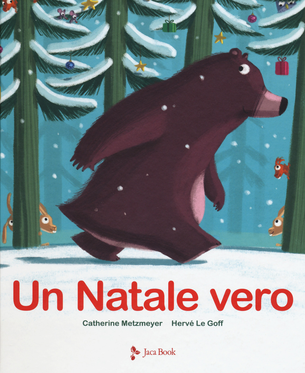 Libro Natale vero di Catherine Metzmeyer; Hervé Le Goff - ean 9788816575059 - Jaca Book
