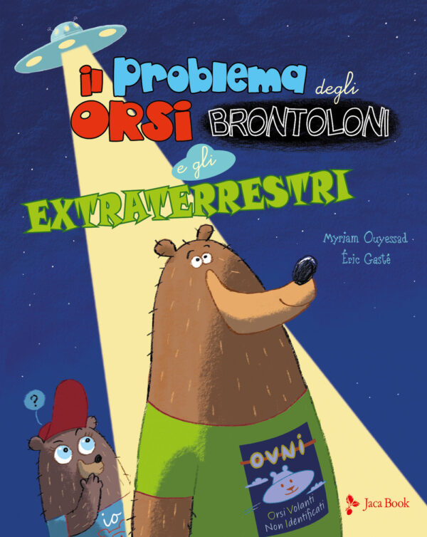 Libro problema degli orsi brontoloni e gli extraterrestri di Myriam Ouyessad; Eric Gasté - ean 9788816575066 - Jaca Book