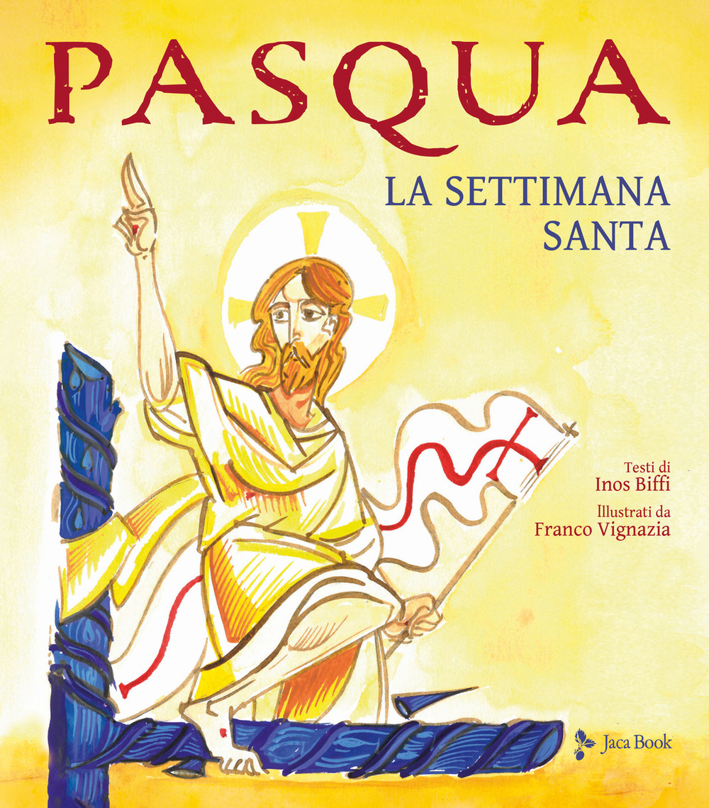 Libro Pasqua. La Settimana Santa di Inos Biffi - ean 9788816575127 - Jaca Book