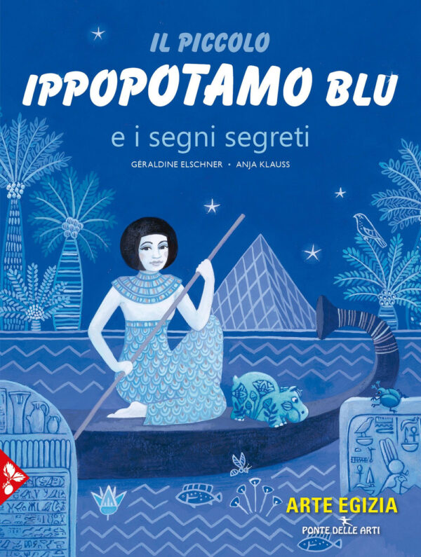 Libro piccolo ippopotamo blu e i segni segreti di Géraldine Elschner; Anja Klauss - ean 9788816575158 - Jaca Book