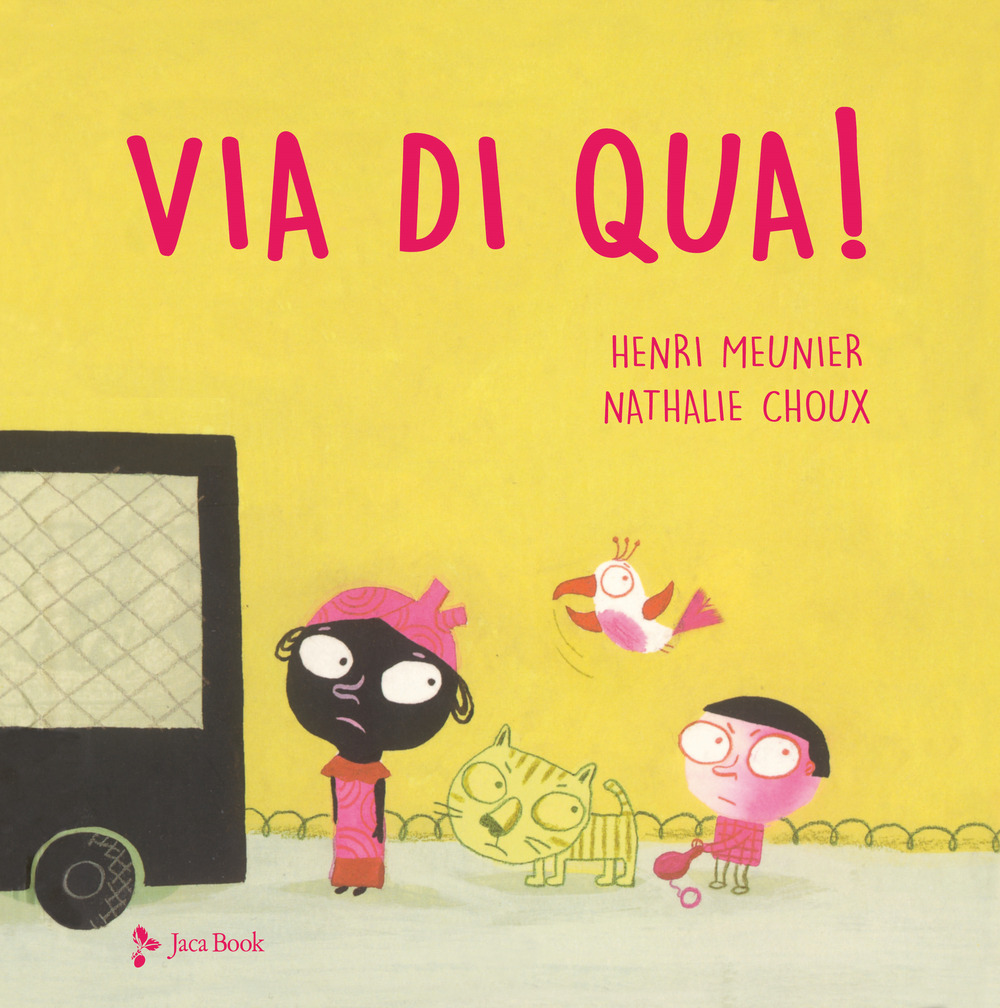 Libro Via di qua! di Henri Meunier; Nathalie Choux - ean 9788816575165 - Jaca Book