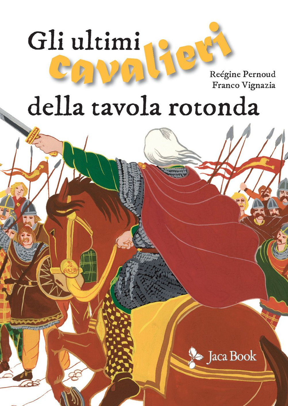 Libro ultimi guerrieri della Tavola Rotonda di Alex Voglino; Sergio Giuffrida - ean 9788816575455 - Jaca Book