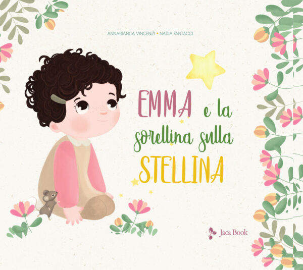 Libro Emma e la sorellina sulla stellina di Annabianca Vincenzi; Nadia Fantacci - ean 9788816575479 - Jaca Book