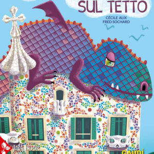 Libro drago sul tetto di Cécile Alix; Fred Sochard - ean 9788816575530 - Jaca Book