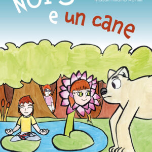 Libro Noi tre e un cane di Stefania Agosta - ean 9788816575790 - Jaca Book