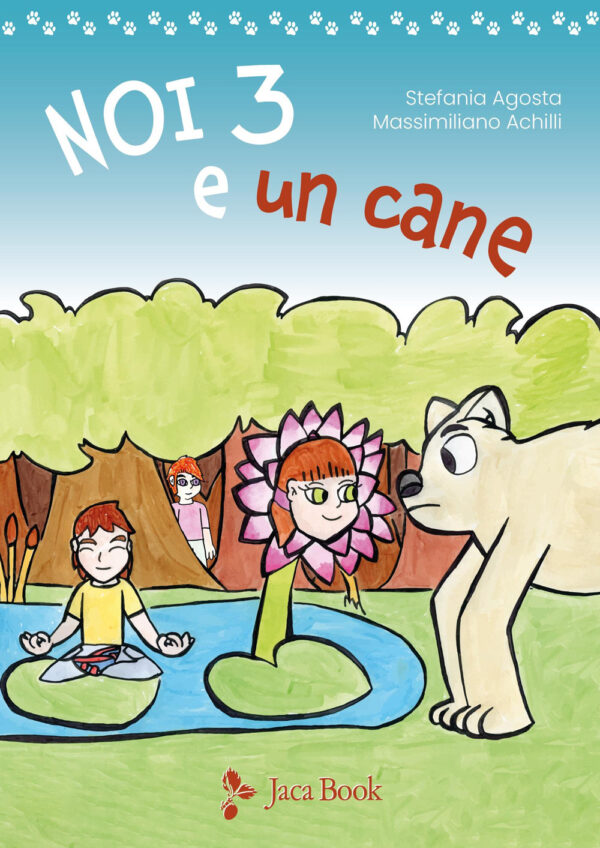 Libro Noi tre e un cane di Stefania Agosta - ean 9788816575790 - Jaca Book