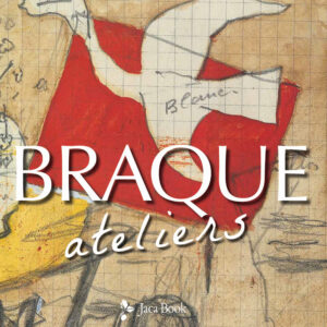 Libro Braque. Ateliers di Jean Leymarie - ean 9788816605930 - Jaca Book
