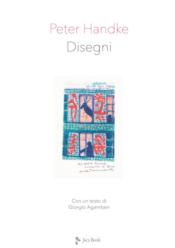 Libro Disegni di Peter Handke; Giorgio Agamben - ean 9788816606104 - Jaca Book