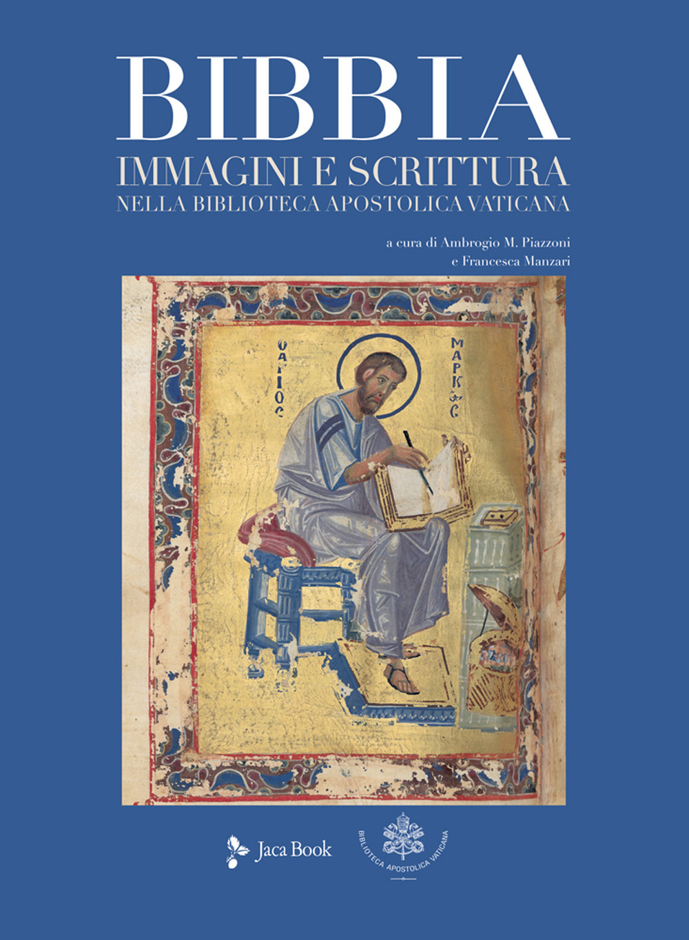 Libro Bibbia. Immagini e scrittura nella Biblioteca Apostolica Vaticana di  - ean 9788816606135 - Jaca Book