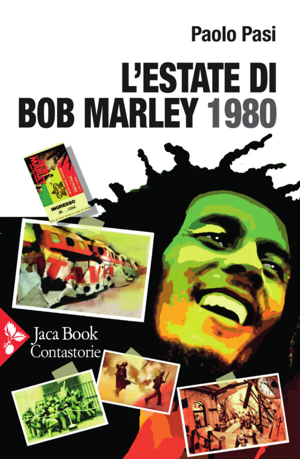 Libro estate di Bob Marley. 1980 di Paolo Pasi - ean 9788816606166 - Jaca Book