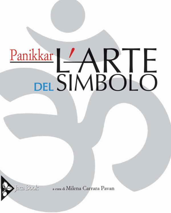 Libro arte del simbolo di Raimon Panikkar - ean 9788816606241 - Jaca Book