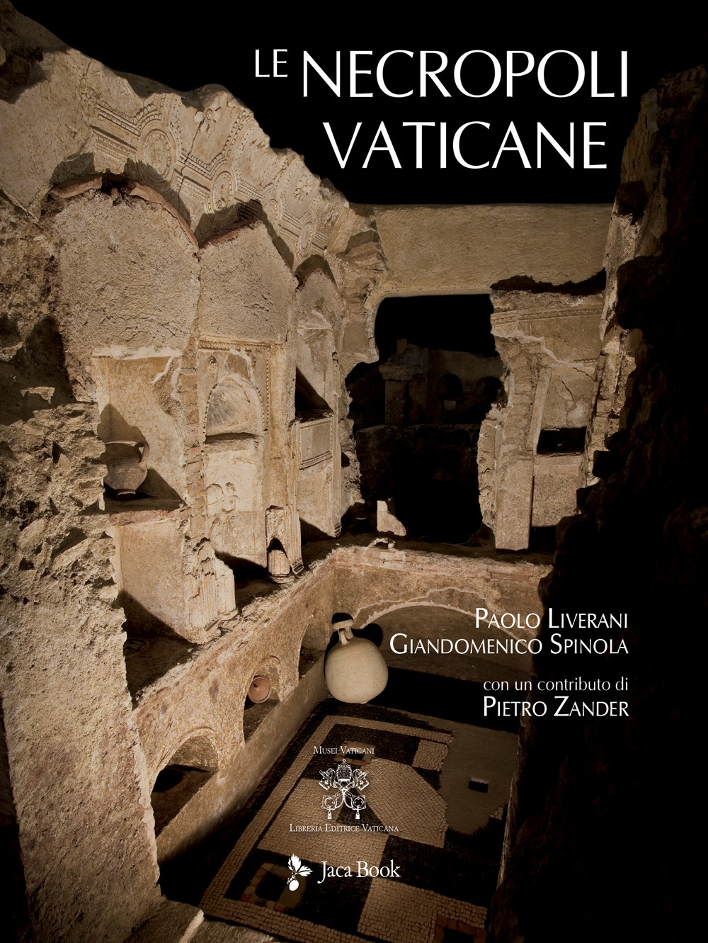 Libro necropoli vaticane di Paolo Liverani; Giandomenico Spinola - ean 9788816606326 - Jaca Book