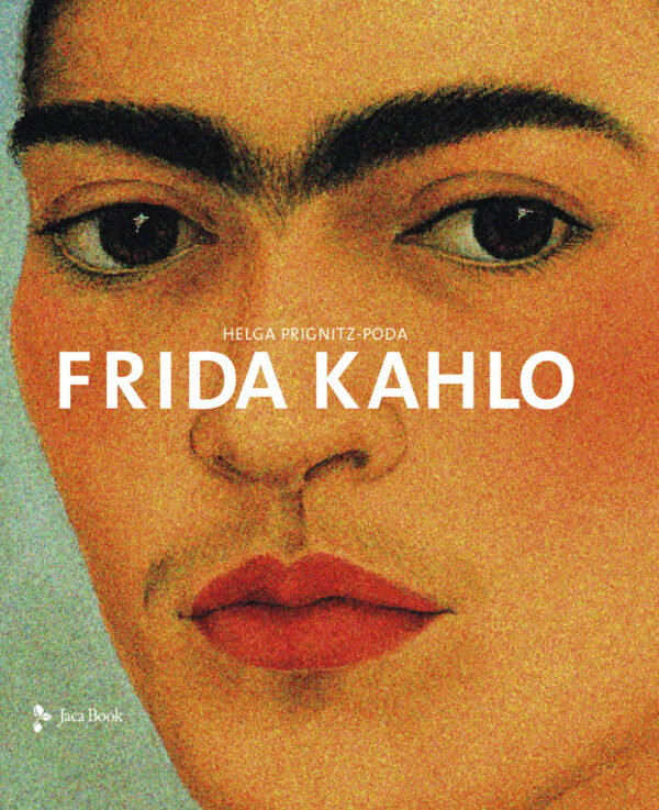 Libro Frida Kahlo di Helga Prignitz-Poda - ean 9788816606401 - Jaca Book