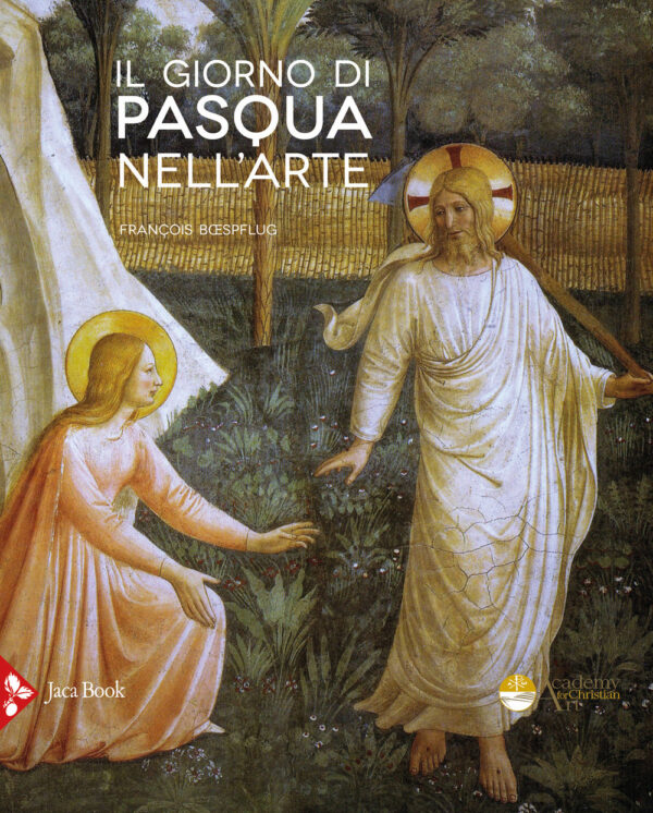 Libro giorno di Pasqua nell’arte. Gli incontri del Risorto di François Bœspflug - ean 9788816606418 - Jaca Book