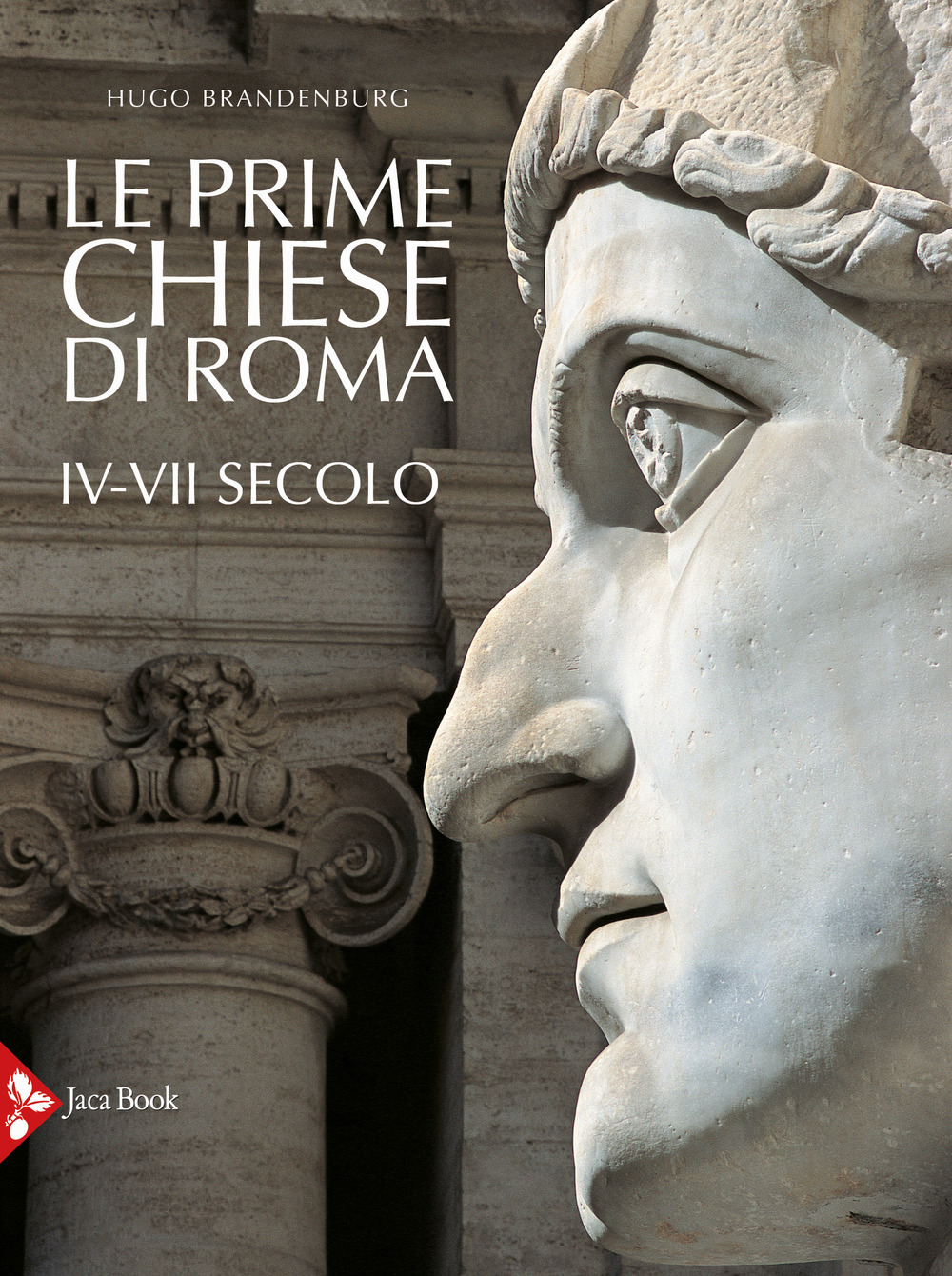 Libro prime chiese di Roma. IV-VII secolo di Hugo Brandenburg - ean 9788816606463 - Jaca Book