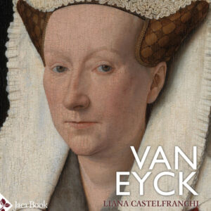 Libro Van Eyck di Liana Castelfranchi Vegas - ean 9788816606579 - Jaca Book