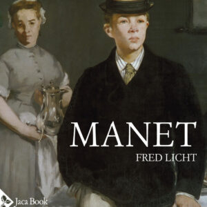 Libro Manet. Un'arte mai neutrale di Fred Licht - ean 9788816606586 - Jaca Book