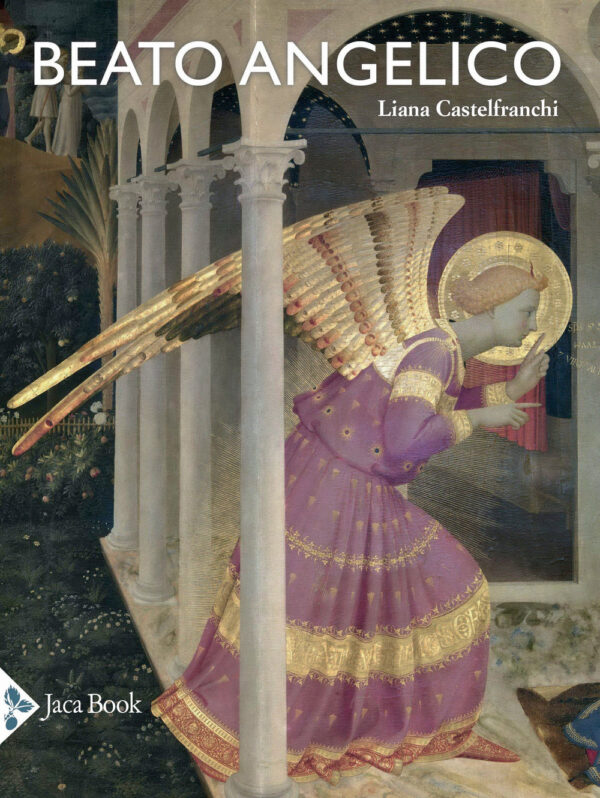 Libro Beato Angelico di Liana Castelfranchi Vegas - ean 9788816606746 - Jaca Book