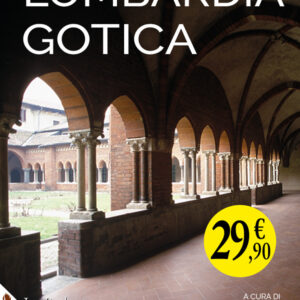 Libro Lombardia gotica di Roberto Cassanelli; Maria Grazia Balzarini; Elisabetta Rurali - ean 9788816606876 - Jaca Book
